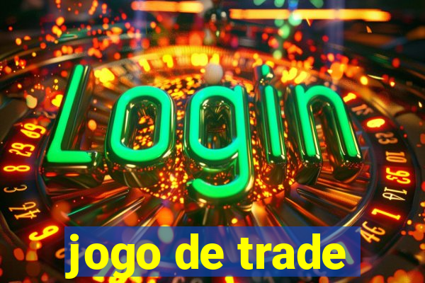 jogo de trade